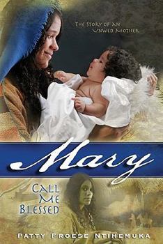 Paperback Mary: Call Me Blessed Book