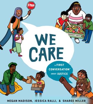 Hardcover We Care: A First Conversation about Justice Book