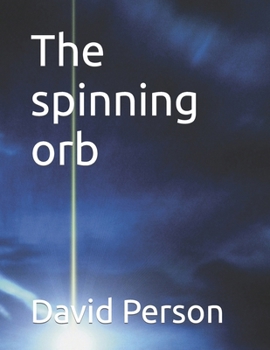 Paperback The spinning orb Book
