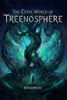 Paperback The Eerie World of Treenosphere Book