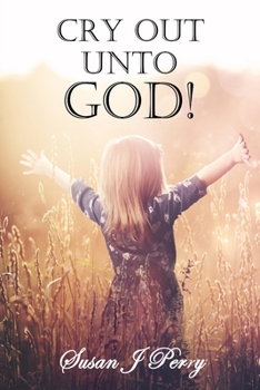 Paperback Cry Out Unto God! Book