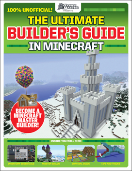 Paperback Gamesmasters Presents: The Ultimate Minecraft Builder's Guide Book