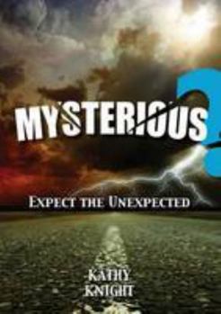 Paperback Mysterious?: ...Expect the Unexpected Book