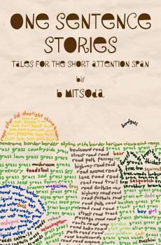 Paperback One Sentence Stories: Tales for the Short Attention Span Book