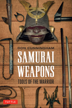 Paperback Samurai Weapons: Tools of the Warrior Book