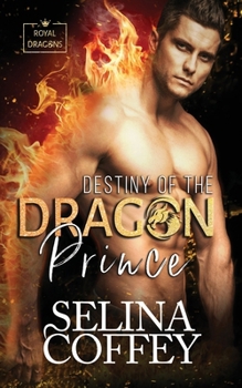 Paperback Destiny Of The Dragon Prince: A Shifter Hunter Paranormal Romance Book