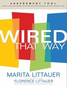 Hardcover Wired That Way: An Easy-To-Use Questionnaire for Helping People Discover Their God-Given Personality Type Book