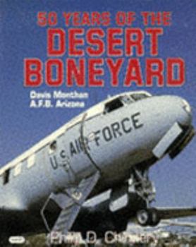Desert Boneyard: Davis Monthan A.F.B. Arizona