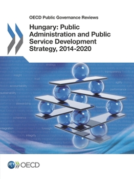 Paperback Hungary: Public Administration and Public Service Development Strategy, 2014-2020 Book