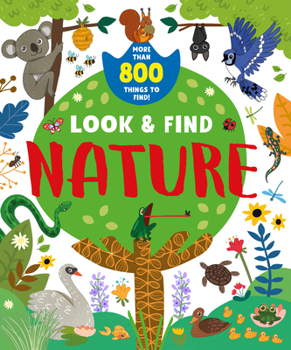 Hardcover Nature: More Than 800 Things to Find! Book