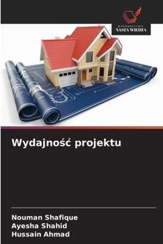 Wydajnosc projektu (Polish Edition)