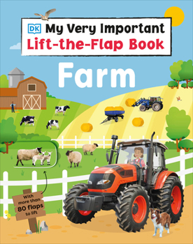Board book My Very Important Lift-The-Flap Book Farm: With More Than 80 Flaps to Lift Book