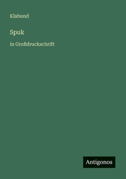 Spuk: in Großdruckschrift (German Edition)