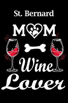 Paperback St. Bernard: St. Bernard Mom Wine Lover Book