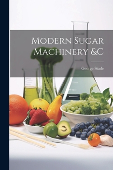 Paperback Modern Sugar Machinery &c Book