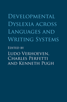 Hardcover Developmental Dyslexia Across Languages and Writing Systems Book