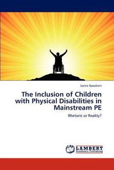 Paperback The Inclusion of Children with Physical Disabilities in Mainstream PE Book