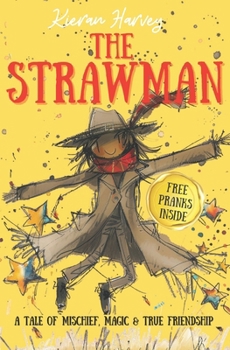 Paperback The Strawman: A Tale of Mischief, Magic & True Friendship Book