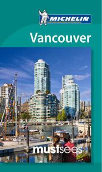 Paperback Michelin Must Sees Vancouver Book