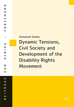 Paperback Dynamic Tensions, Civil Society and Development of the Disability Rights Movement Book