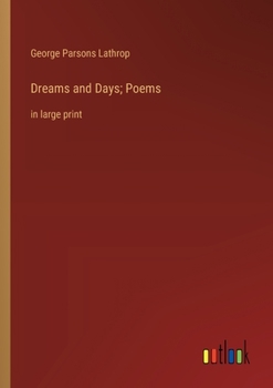 Paperback Dreams and Days; Poems: in large print Book