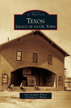 Hardcover Texon: Legacy of an Oil Town Book