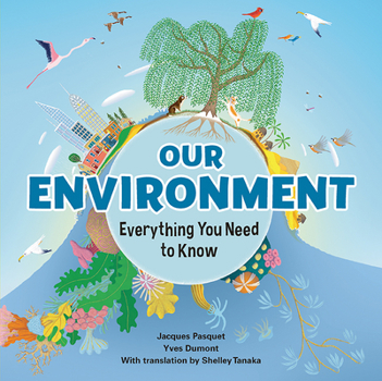 Hardcover Our Environment: Everything You Need to Know Book