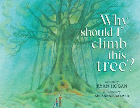 Perfect Paperback Why Should I Climb This Tree? Book