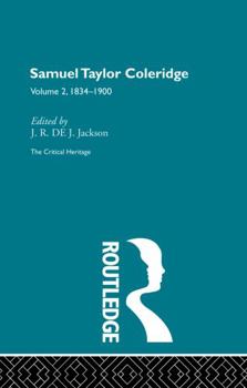 Paperback Samuel Taylor Coleridge: The Critical Heritage Volume 2 1834-1900 Book