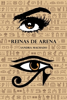 Paperback Reinas de Arena: Una historia de amor que te hará suspirar y te llevará por la magia y la aventura de una civilización milenaria [Spanish] Book