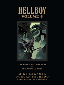Hellboy, Volume 6: The Storm and The Fury and The Bride of Hell - Book  of the Hellboy Library Edition