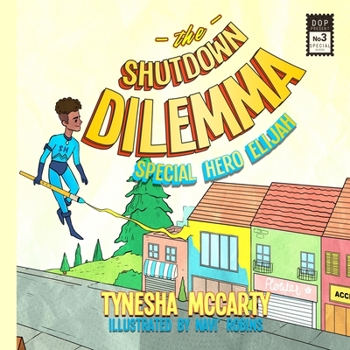 Paperback The Shutdown Dilemma: Special Hero Elijah Book
