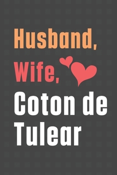 Paperback Husband, Wife, Coton de Tulear: For Coton de Tulear Dog Fans Book