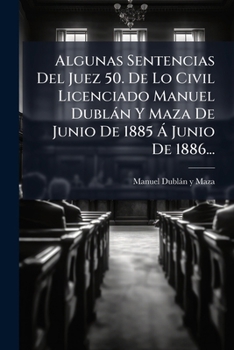 Algunas Sentencias Del Juez 50 De Lo Civil (1886)