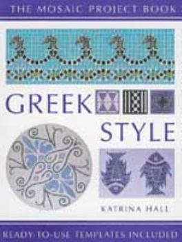 Paperback The Mosaic Project Book: Greek Style Book