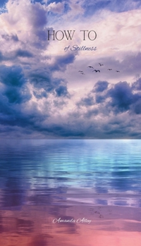 How To of stillness