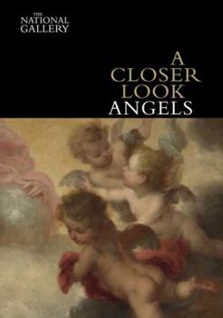 Angels: National Gallery Pocket Guide (National Gallery London Publications) - Book  of the A Closer Look