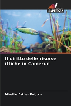 Paperback Il diritto delle risorse ittiche in Camerun [Italian] Book