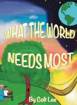 Hardcover What the World Needs Most Book
