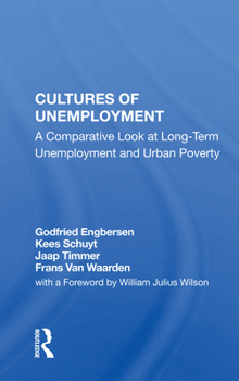 Paperback Cultures of Unemployment: A Comparative Look at Long-Term Unemployment and Urban Poverty Book