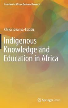 Hardcover Indigenous Knowledge and Education in Africa Book