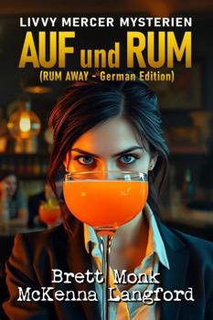 Paperback AUF und RUM (RUM AWAY - German Edition): Livvy Mercer Mysterien [German] Book