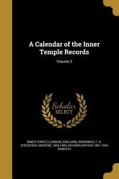 Paperback A Calendar of the Inner Temple Records; Volume 2 Book