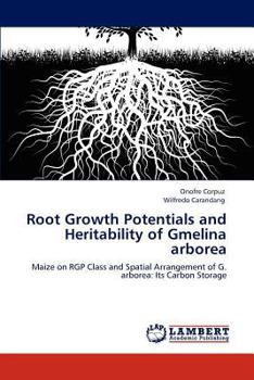 Paperback Root Growth Potentials and Heritability of Gmelina Arborea Book