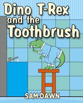 Paperback Dino T-Rex and the Toothbrush Book