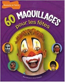 Paperback 60 maquillages pour les fêtes [French] Book