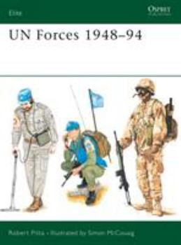 UN Forces 1948-94 (Elite) - Book #54 of the Osprey Elite