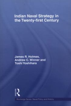 Paperback Indian Naval Strategy in the Twenty-first Century Book