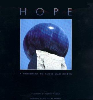 Hardcover Hope: A Monument to Raoul Wallenberg Book