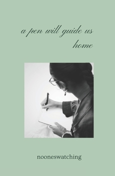 A pen will guide us home